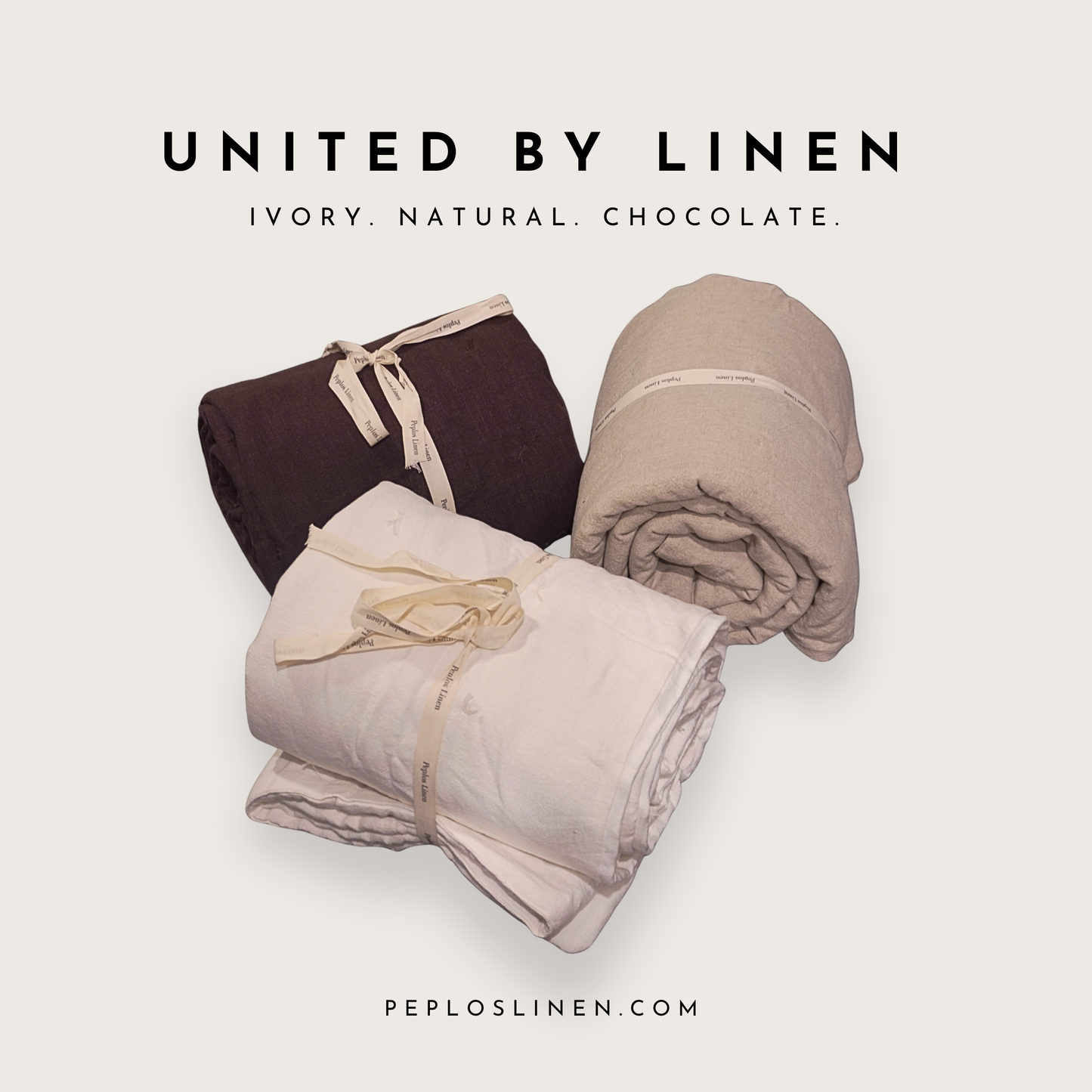 Three folded rolled linens in ivory, natural, and chocolate brown are arranged on a light beige background with the text 'UNITED BY LINEN' and 'PEPLOSLINEN.COM' printed above.